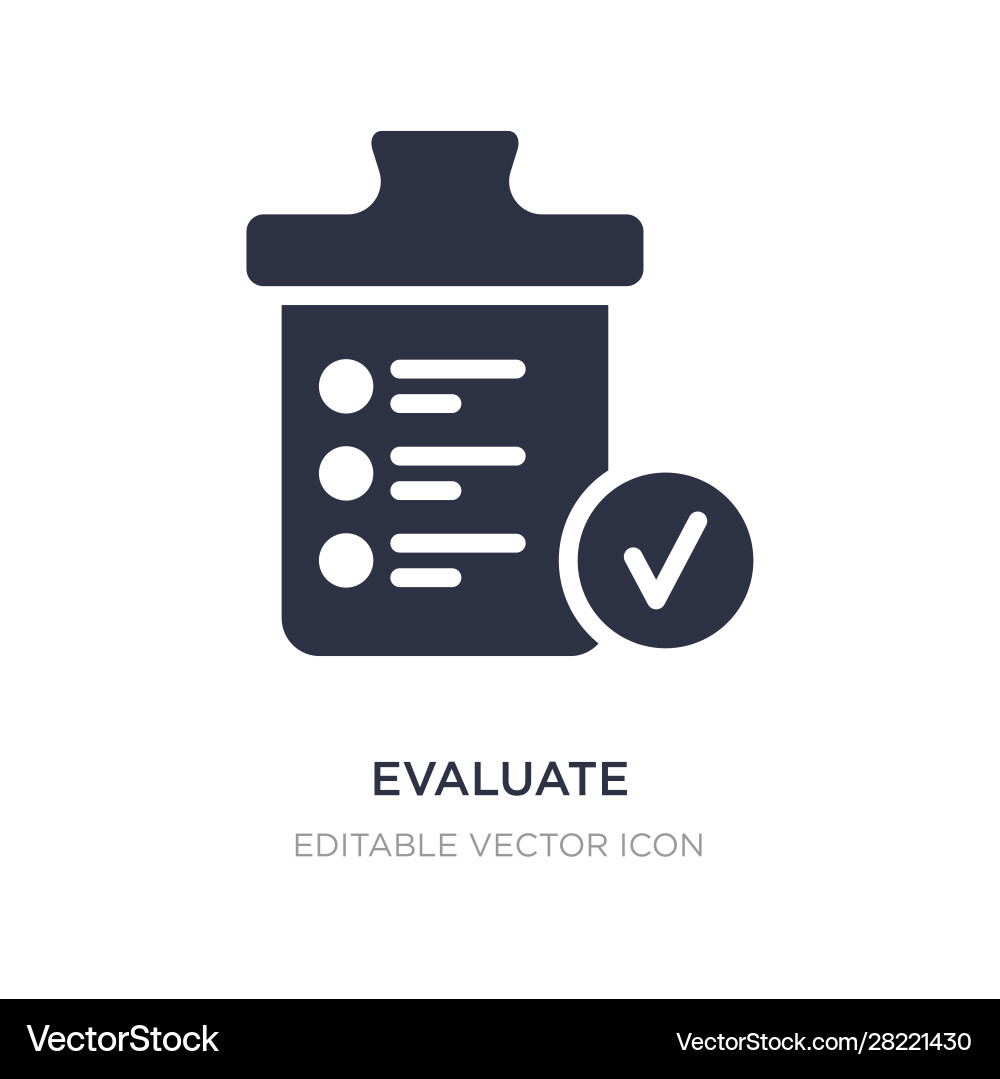 Evaluate icon on white background simple element Evaluate icon on white background simple element vector image