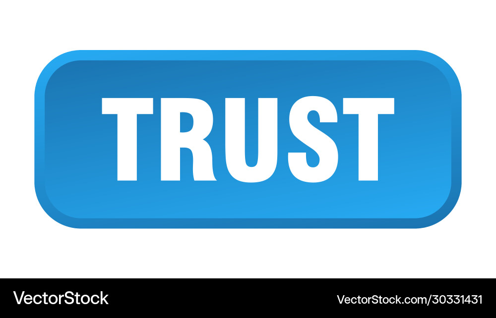 Trust button square 3d push Vector Image