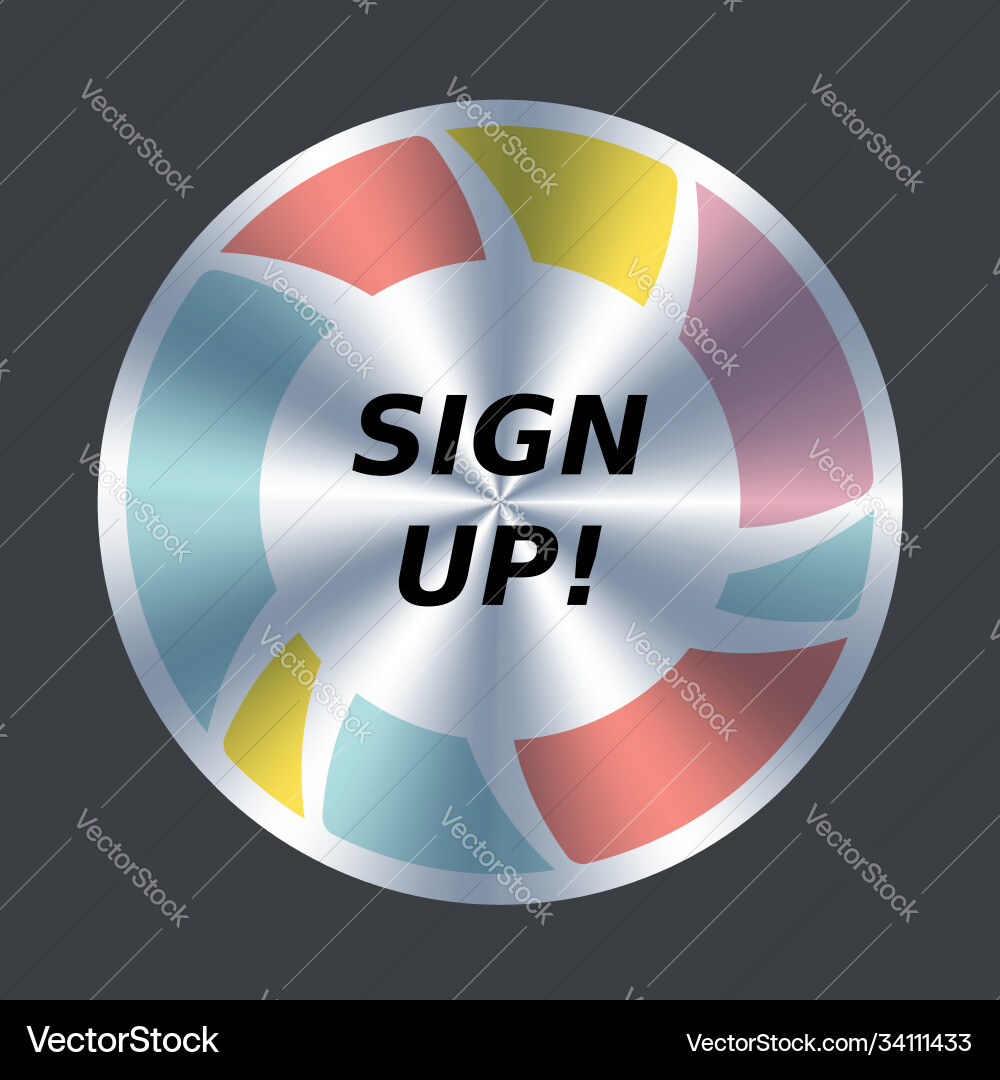 Sign up web button round metallic Sign up web button round metallic Vector Image