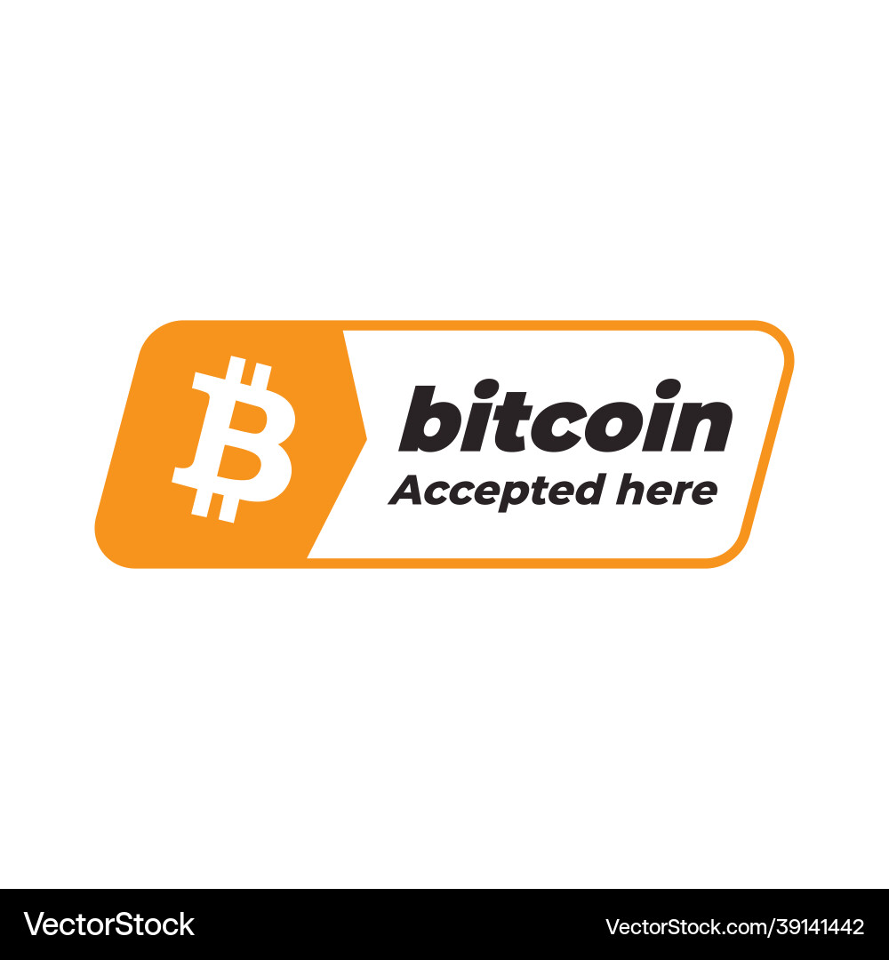 Bitcoin Payment Acceptance Sign – Royalty-Free Vector | VectorStock