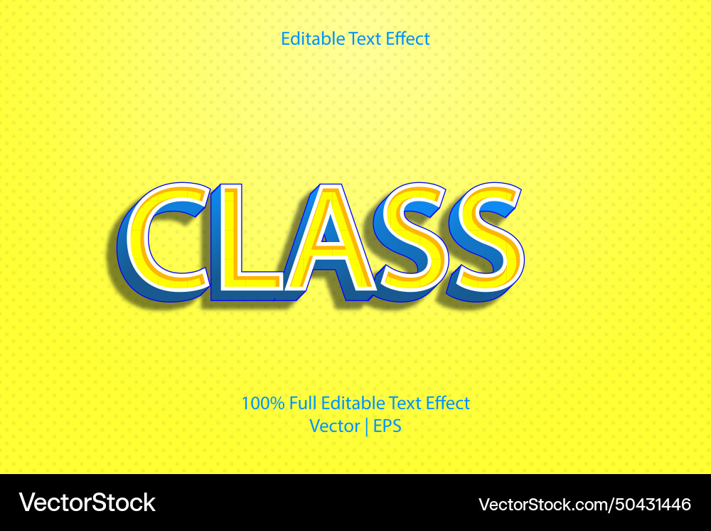Class editable text effect Class editable text effect vector image
