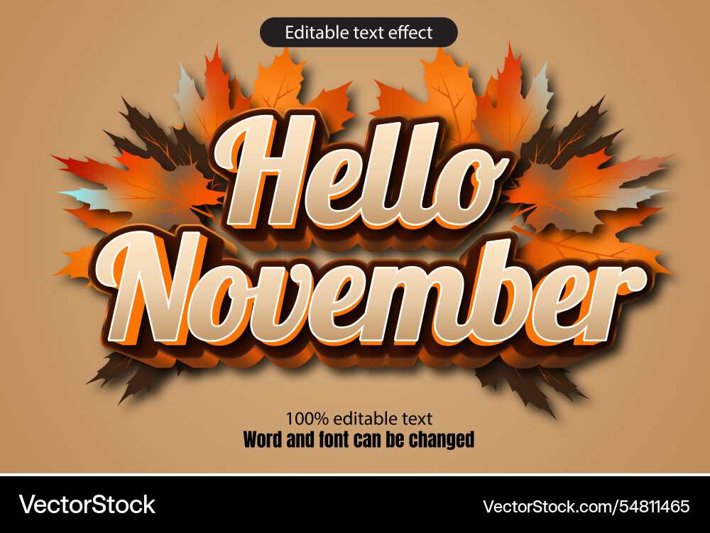 Hello november editable text effect 3d emboss Hello november editable text effect 3d emboss Vector Image