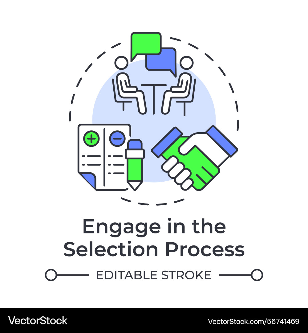 Engage in the selection process multi color Engage in the selection process multi color vector image