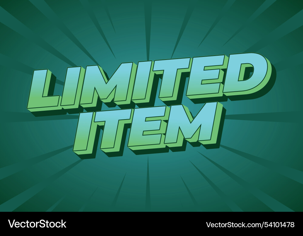 Limited item text effect of digital ads in 3d Vector Image