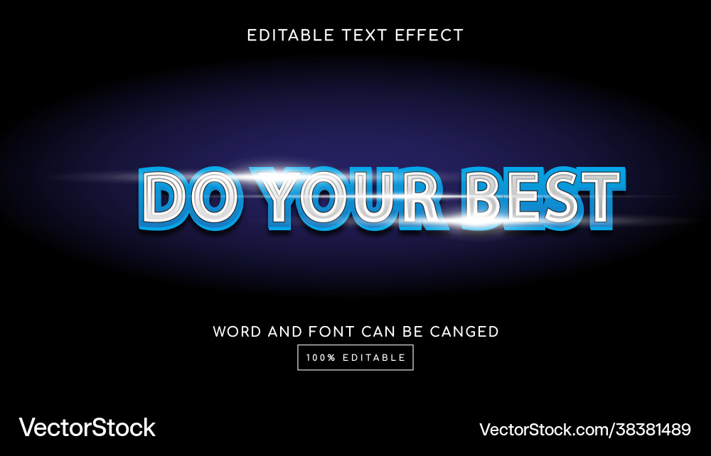 Do your best 3d editable text effect template vector image