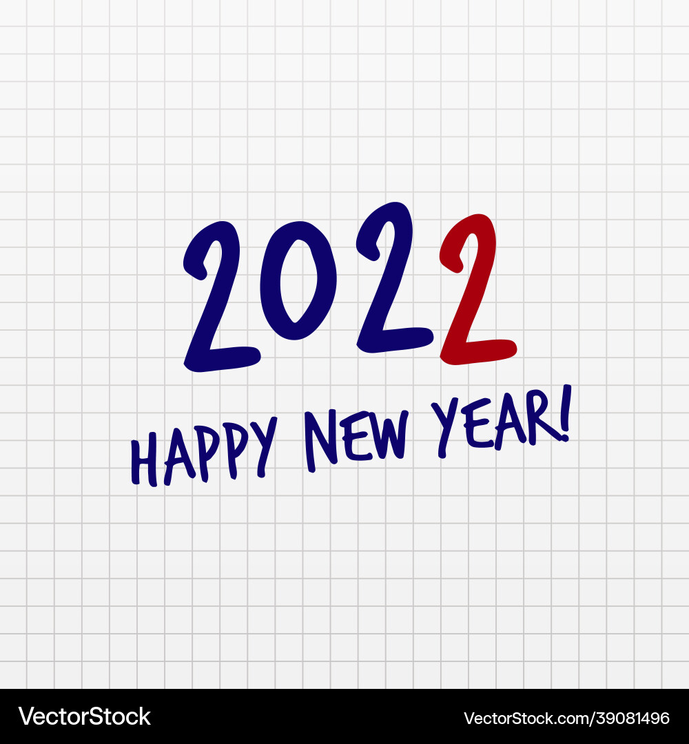 Happy new year 2022 text numbers on notebook page Happy new year 2022 text numbers on notebook page vector image