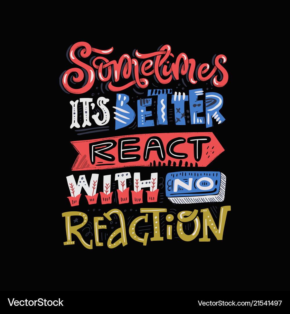 React with no reaction React with no reaction vector image