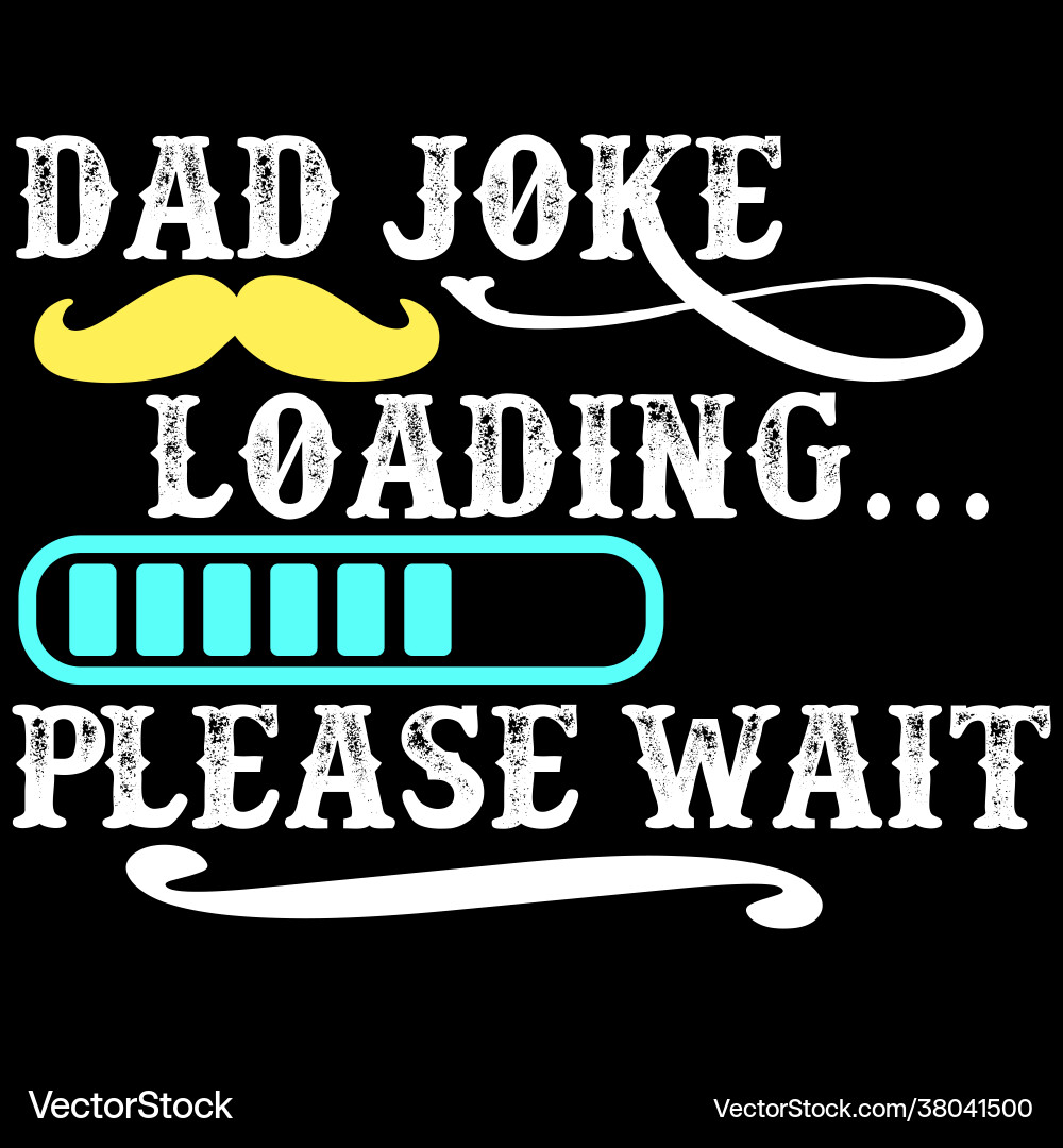 Dad Jokes Loading - Geschenk des Vaters vektorbild