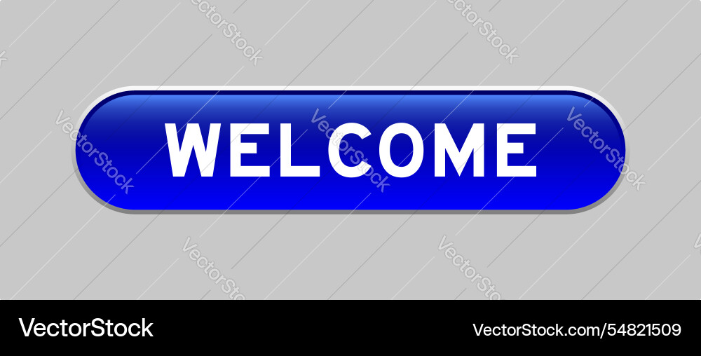 Blue color capsule shape button with word welcome Vector Image