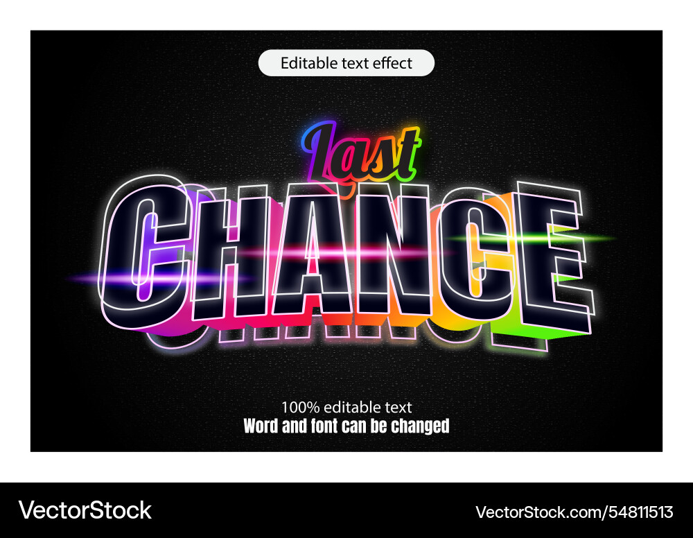 Last chance editable text effect 3d emboss neon Last chance editable text effect 3d emboss neon Vector Image