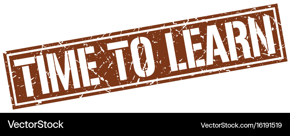 Time to learn square grunge stamp vector image
