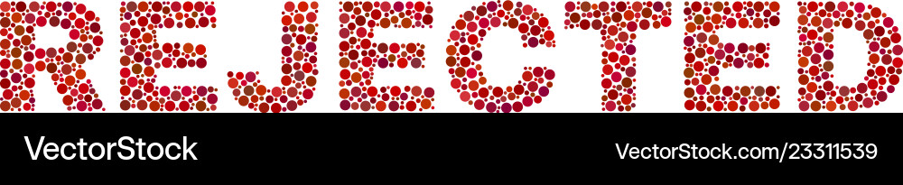 Rejected text in dot style Vector Image