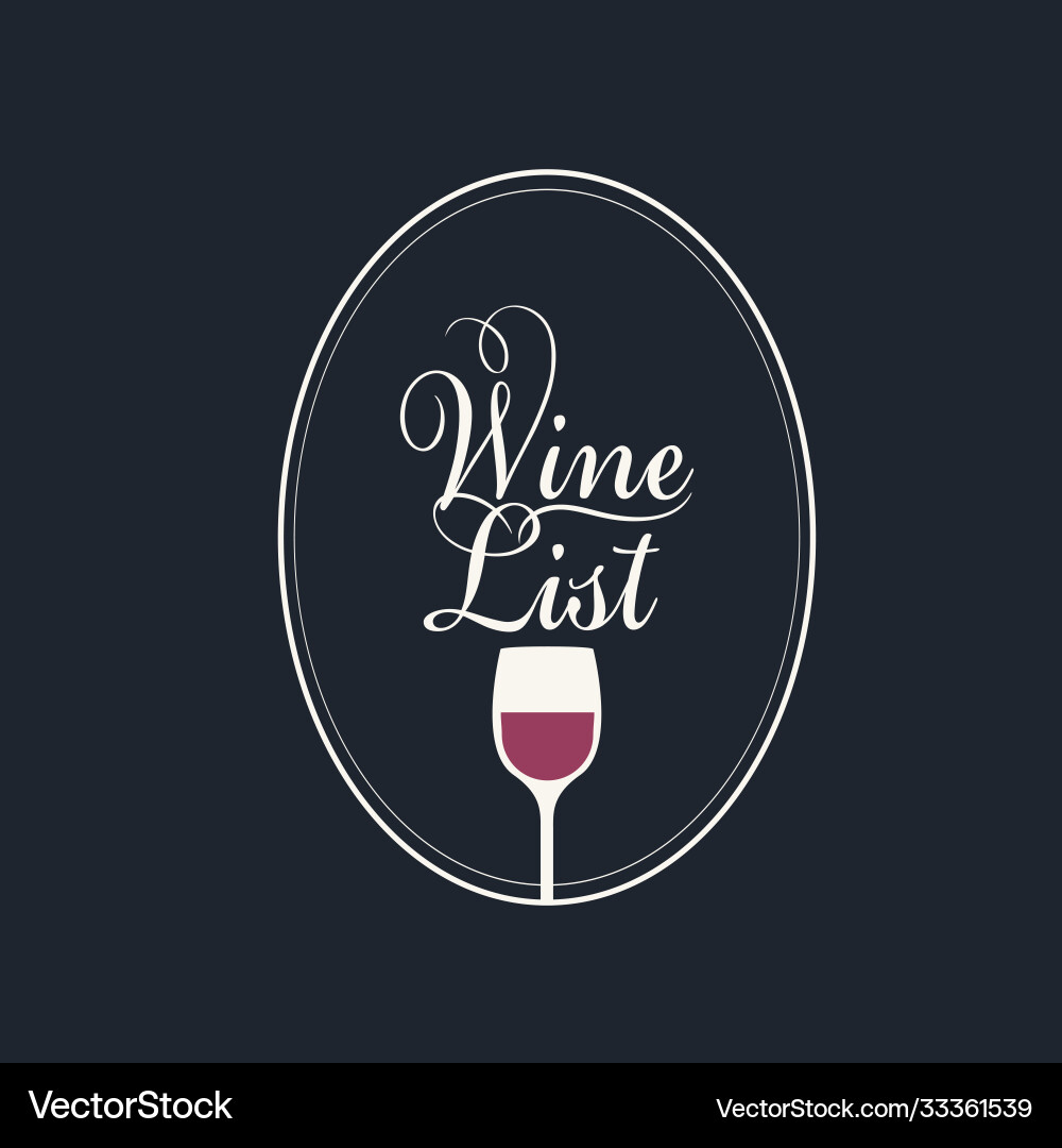 Wine list with a glass in an oval frame Wine list with a glass in an oval frame vector image