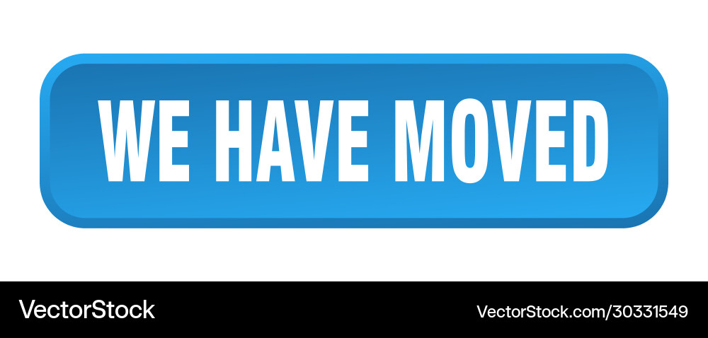 We have moved button square 3d push Vector Image