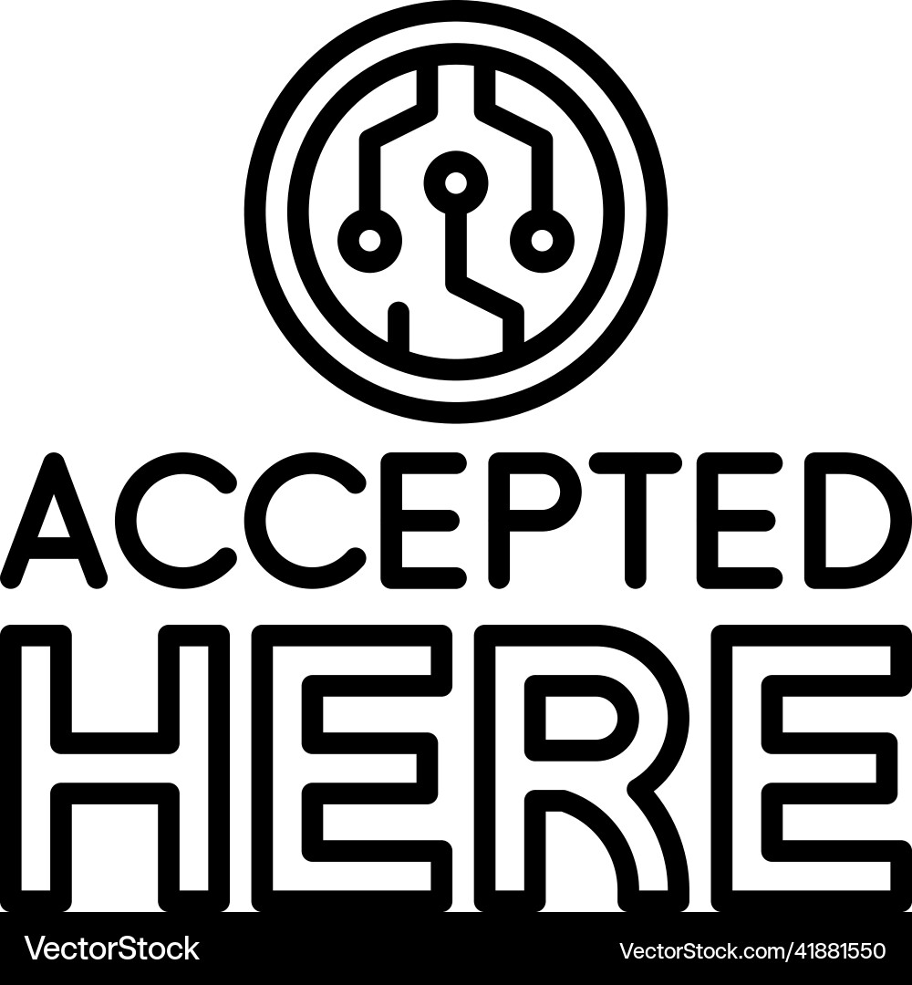 Accepted here icon crypto related – Royalty-Free Vector | VectorStock