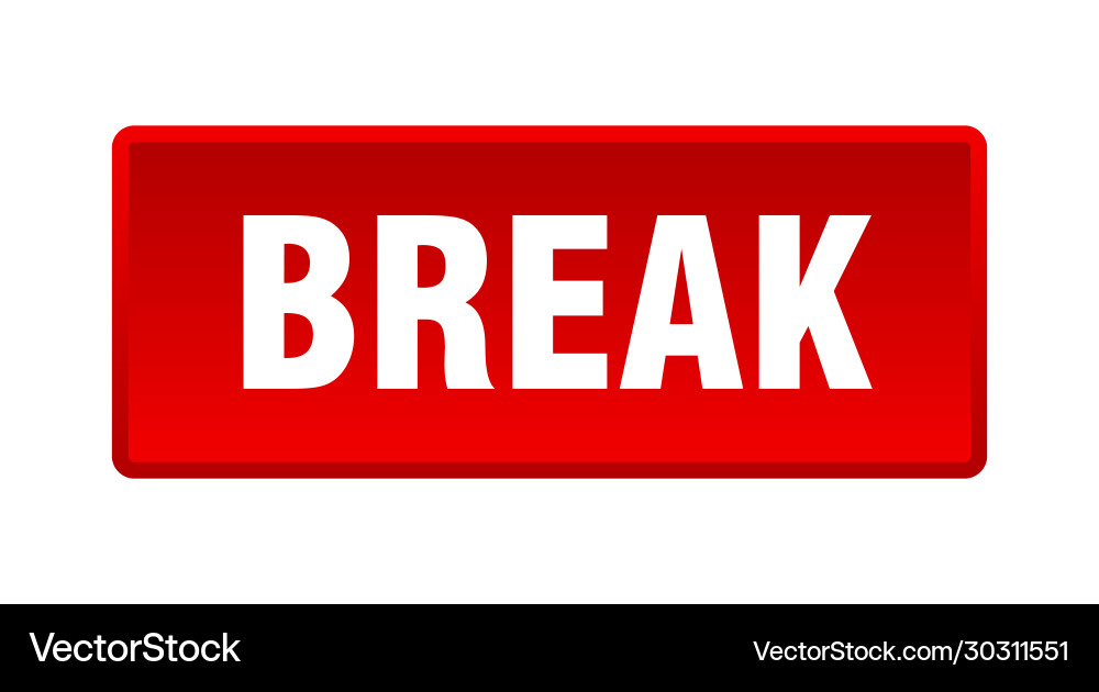 Break button square red push Vector Image