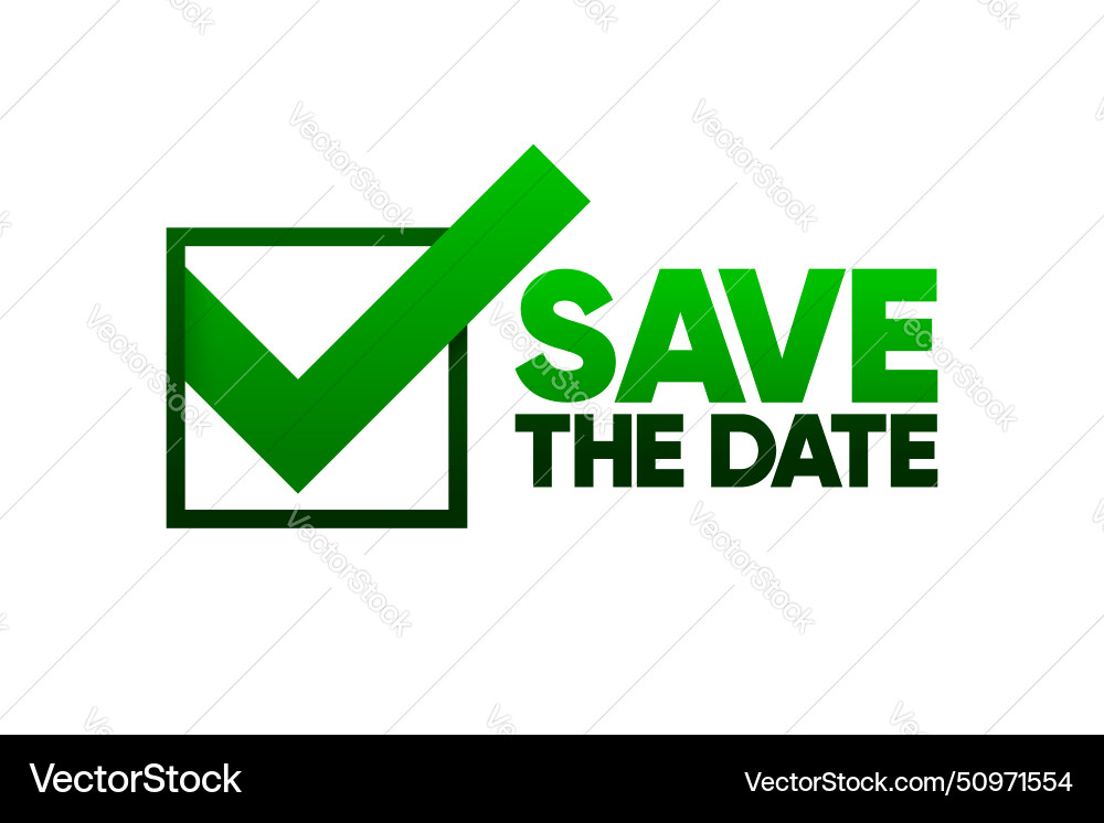 Save the date label modern banner with check mark Save the date label modern banner with check mark vector image