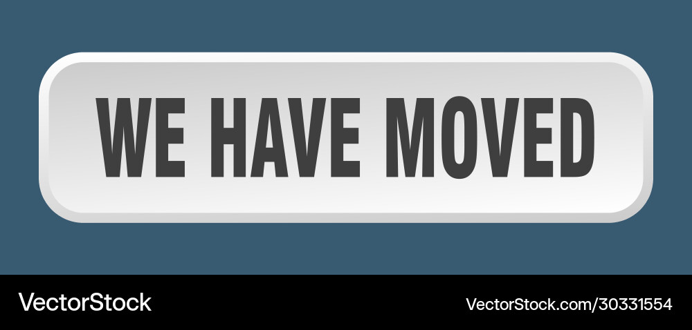 We have moved button square 3d push Vector Image