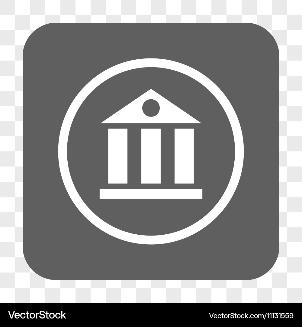 Bank building rounded square button Vector Image