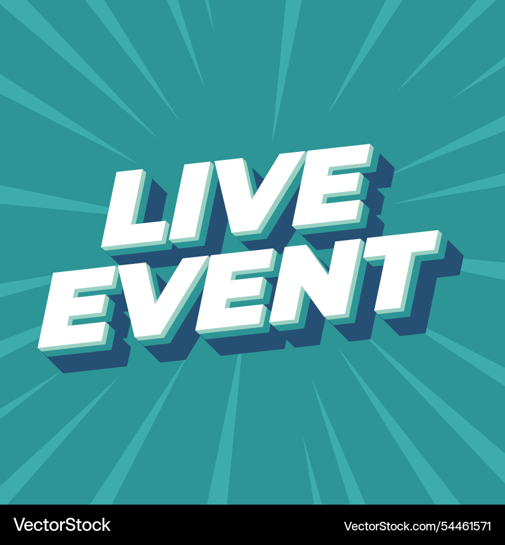 Live event text effect in bold fonts with 3d Live event text effect in bold fonts with 3d Vector Image