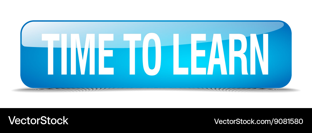 Time to learn blue square 3d realistic isolated vector image