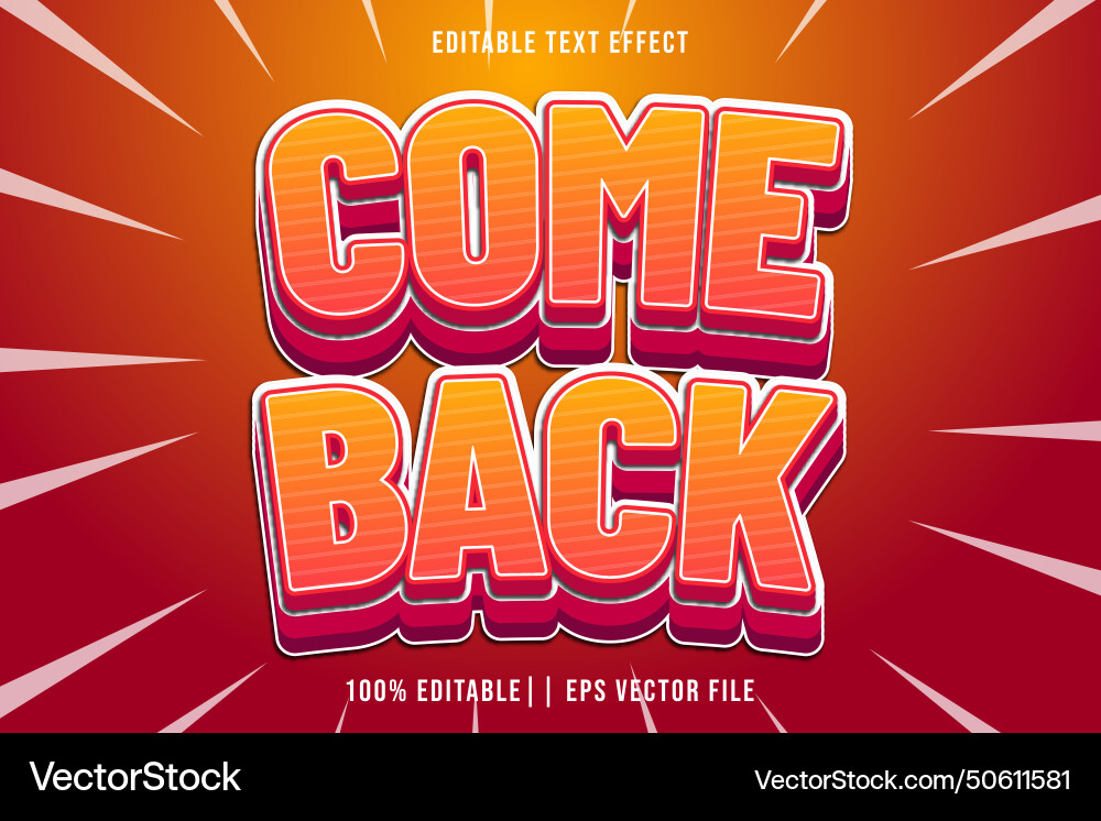 Come back editable text effect gradient 3d style Come back editable text effect gradient 3d style Vector Image