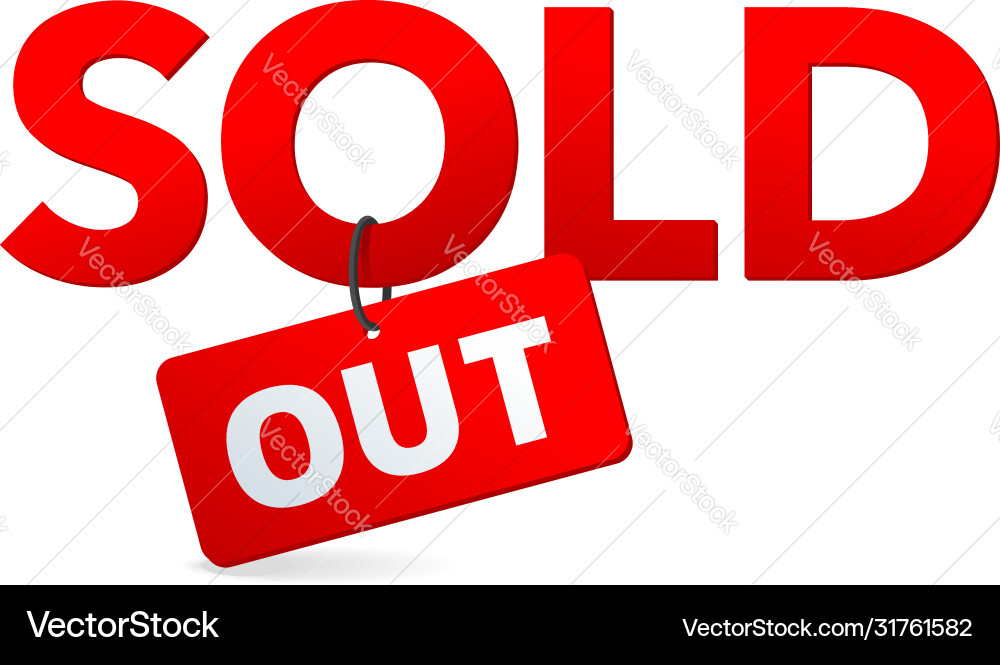 Sold out button or icon - web element with message Vector Image