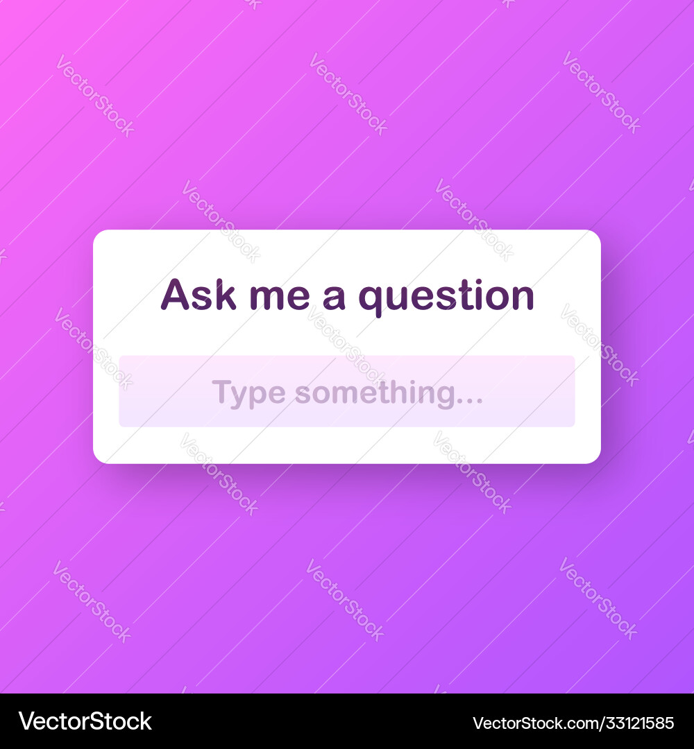 Ask me a question user interface design Ask me a question user interface design vector image