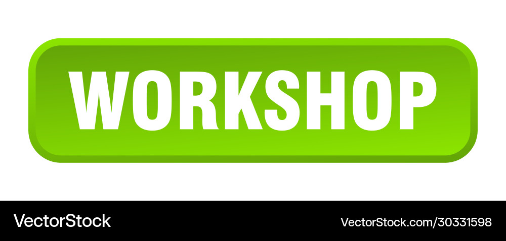 Workshop button square 3d push vector image