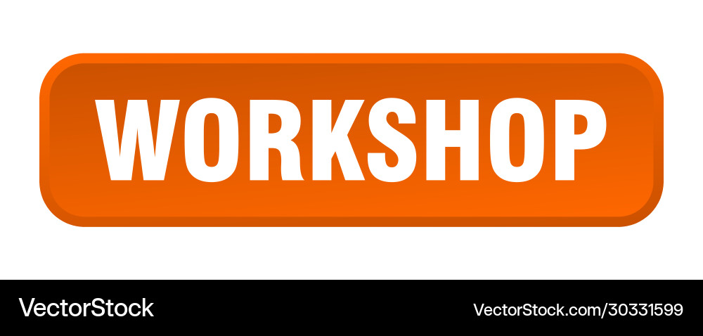 Workshop button square 3d push vector image