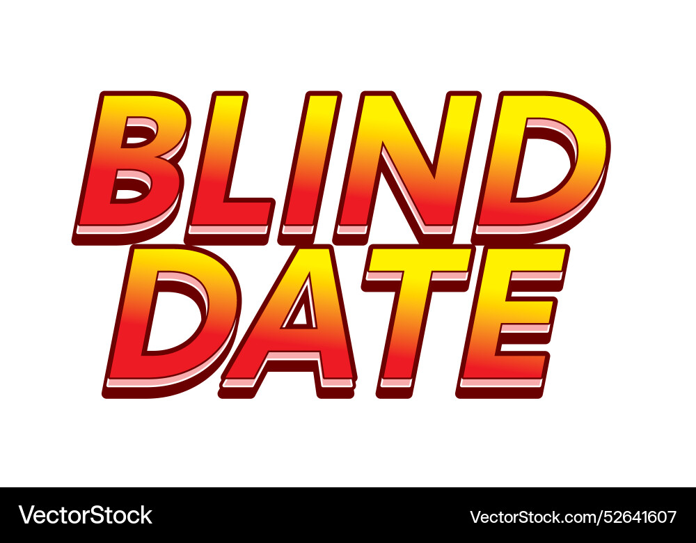 Blind date text effect in 3d style with eye Blind date text effect in 3d style with eye Vector Image
