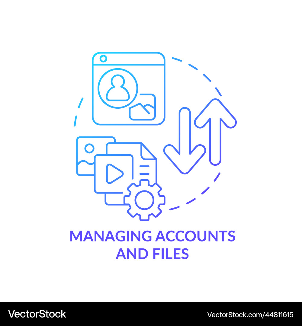 Managing accounts and files blue gradient concept Managing accounts and files blue gradient concept vector image