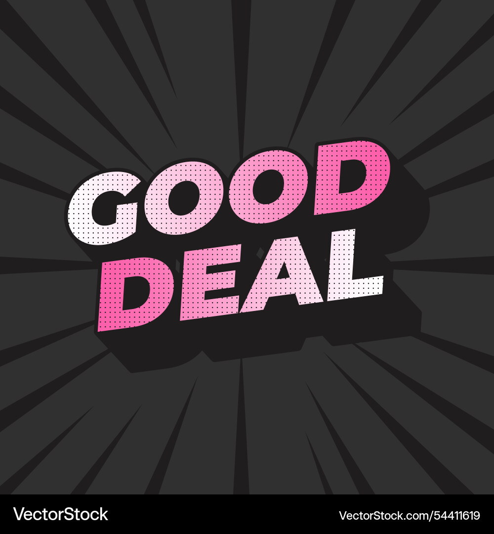 Good deal text effect in bold font with 3d style Good deal text effect in bold font with 3d style Vector Image