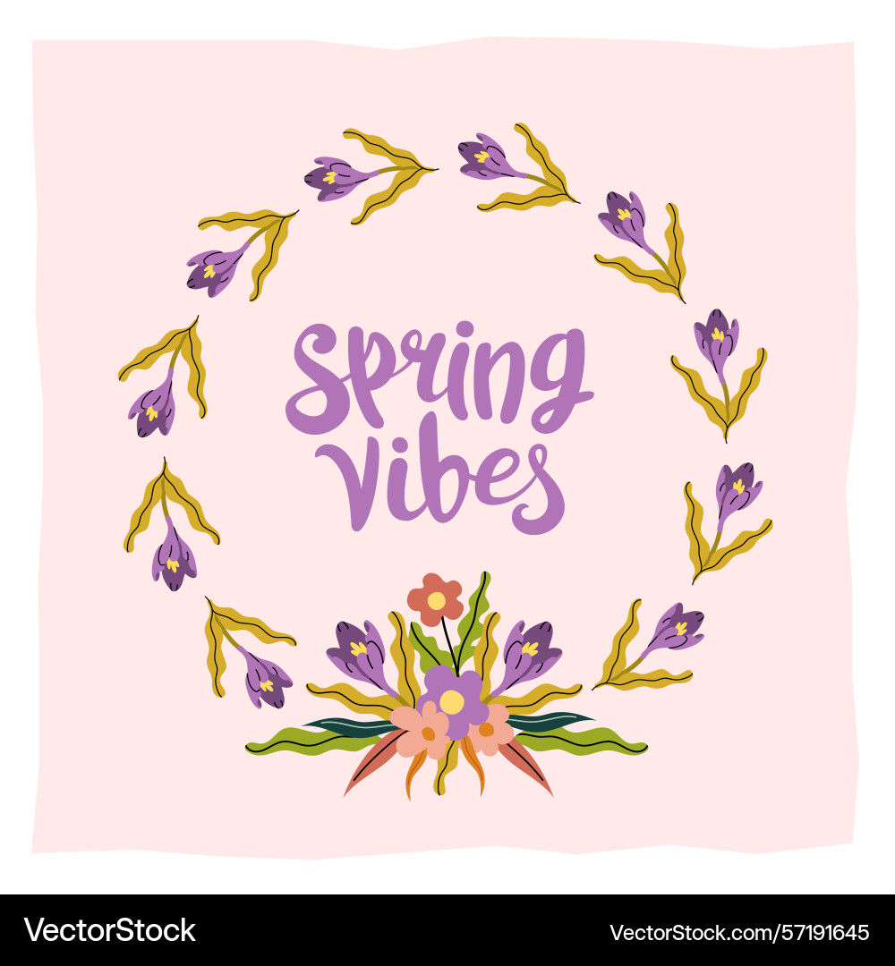 Spring vibes greeting card with crocus flowers Spring vibes greeting card with crocus flowers Vector Image