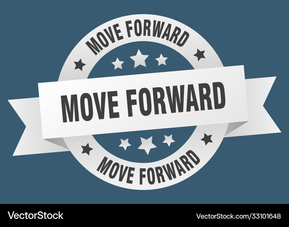 Move forward round ribbon isolated label Vector Image