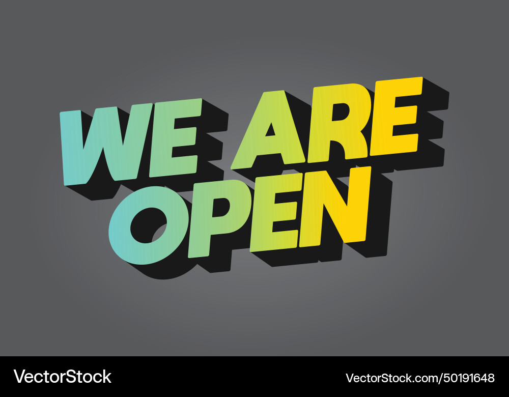 We are open text effect in 3d look We are open text effect in 3d look vector image