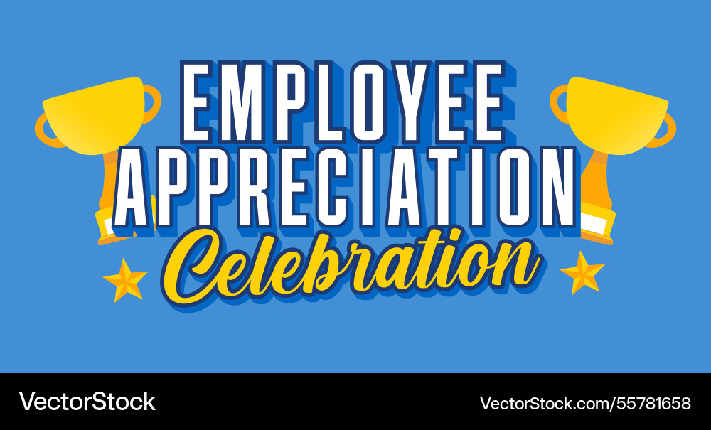 Happy employee appreciation day with a trophy Happy employee appreciation day with a trophy vector image