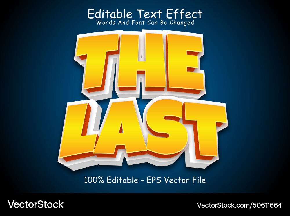 Last editable text effect 3 dimension emboss vector image