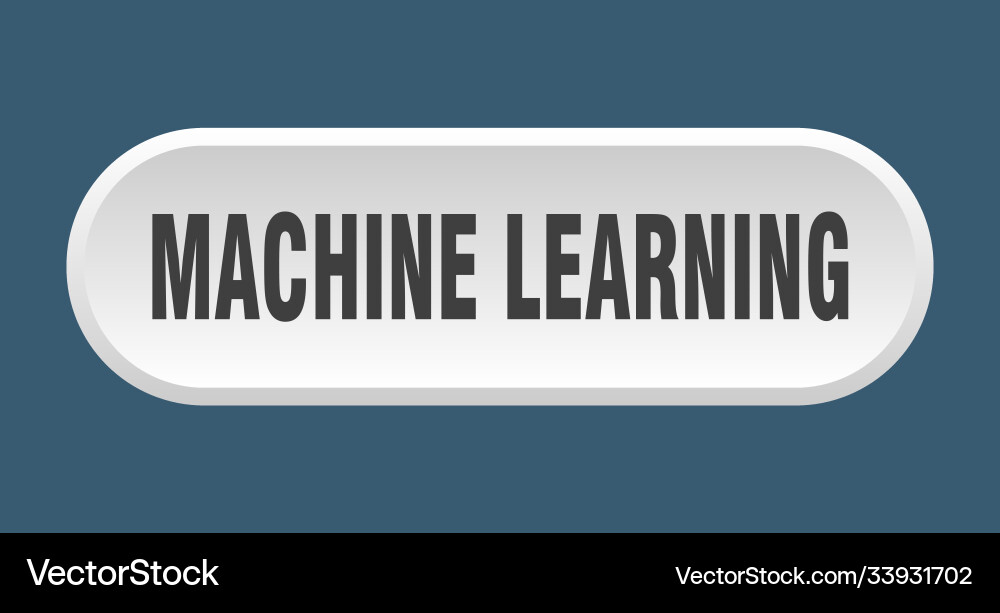 Machine learning button rounded sign on white Vector Image