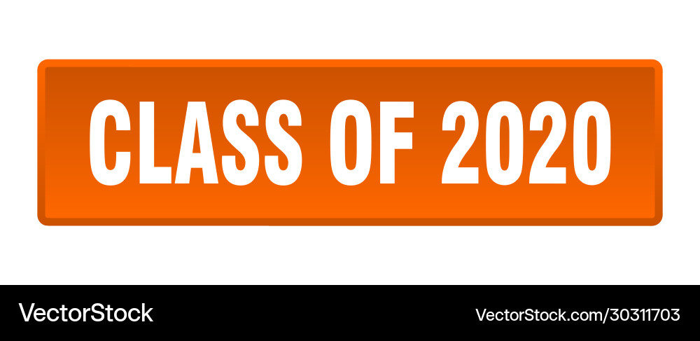 Class 2020 button square orange Vector Image