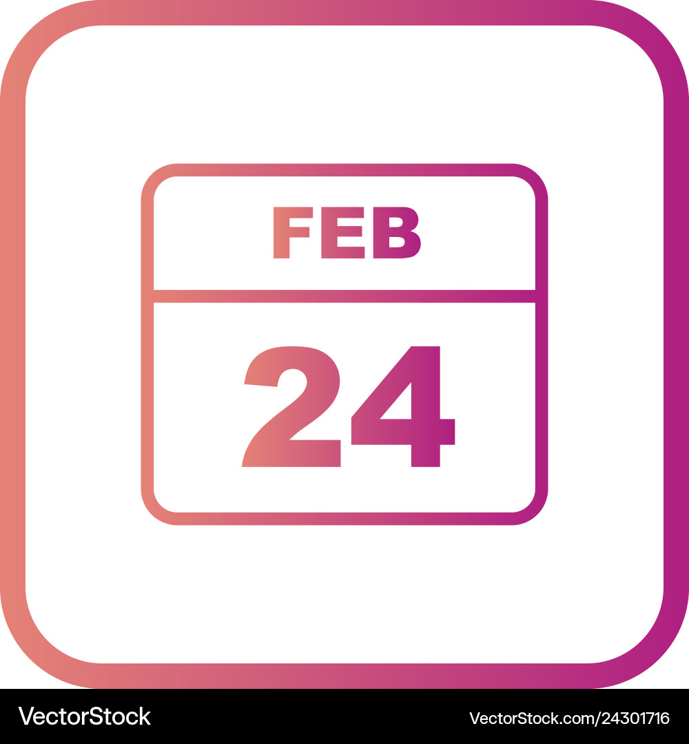 February 24th date on a single day calendar Vector Image