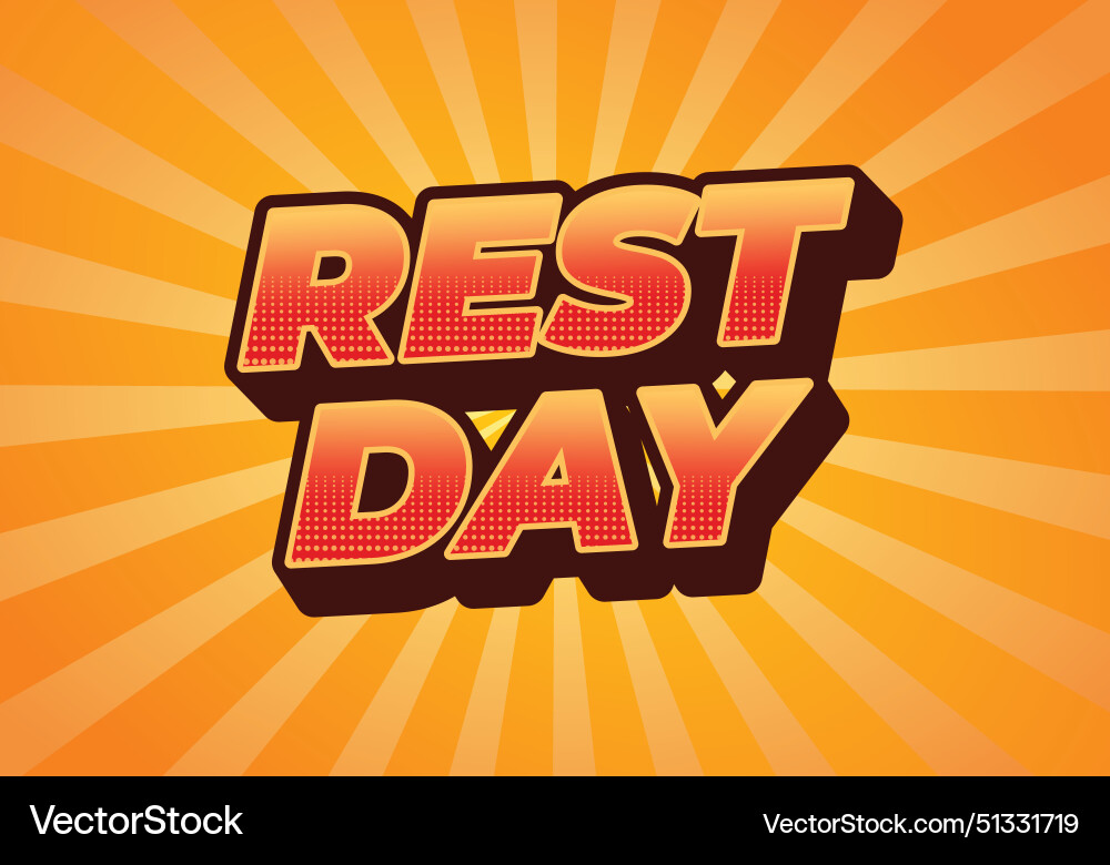 Rest day text effect in 3d style with good colors Vector Image