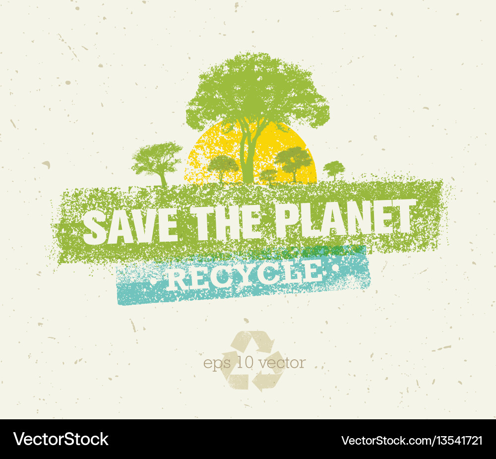 Save the planet rough eco concept