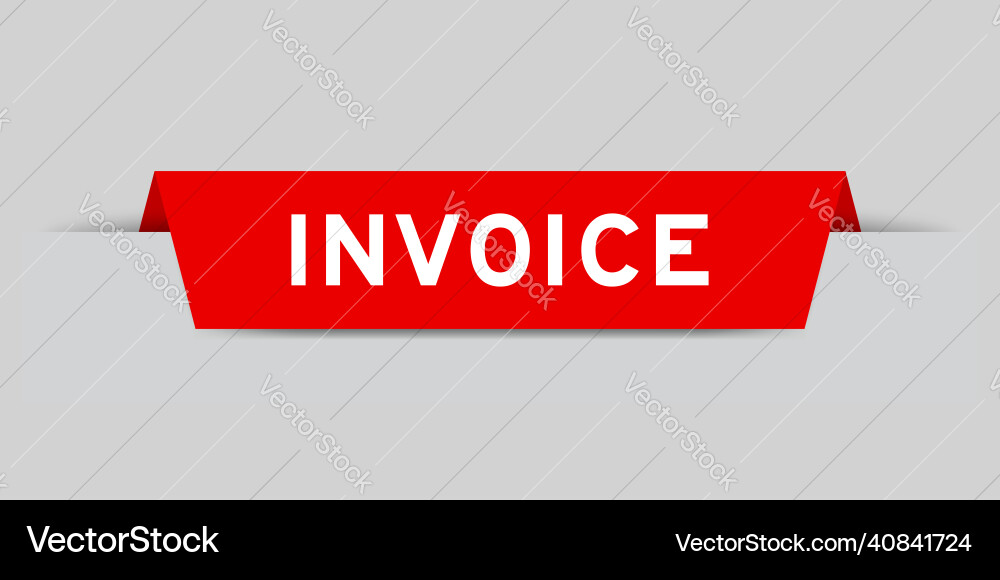 Red color inserted label with word invoice Red color inserted label with word invoice vector image