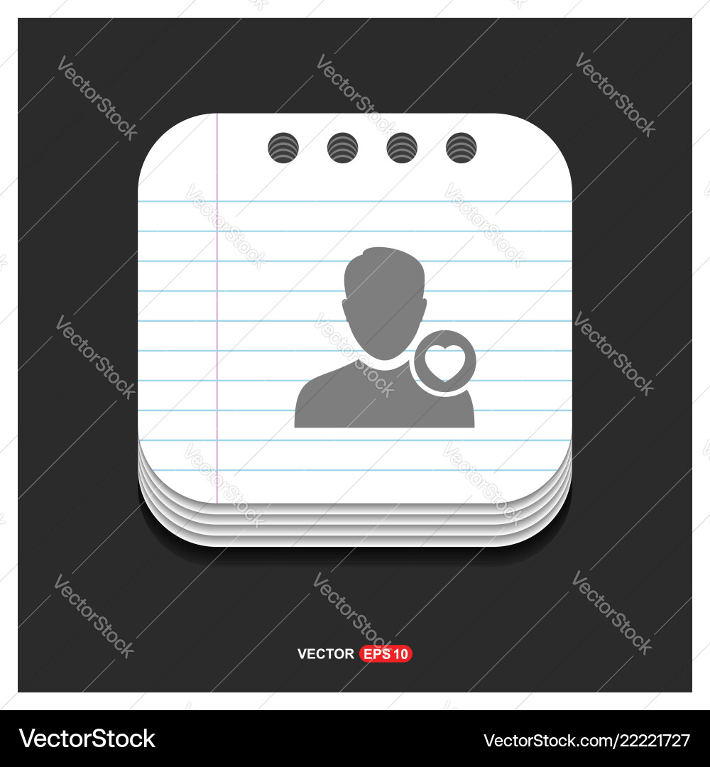 Favorite user icon gray on notepad style Vector Image