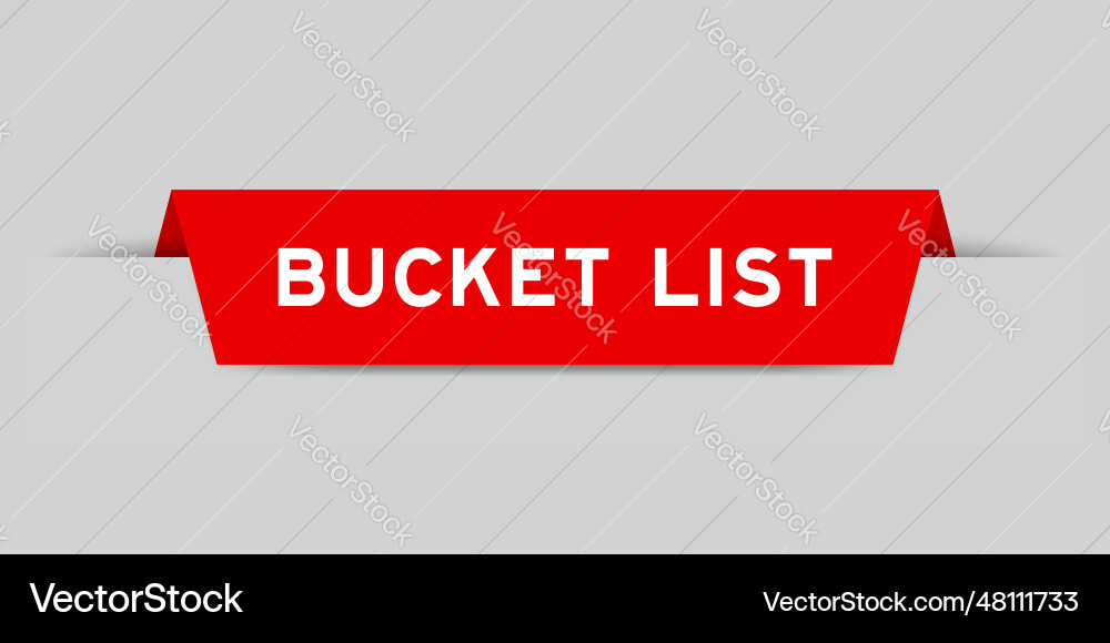 Red color inserted label with word bucket list Red color inserted label with word bucket list vector image