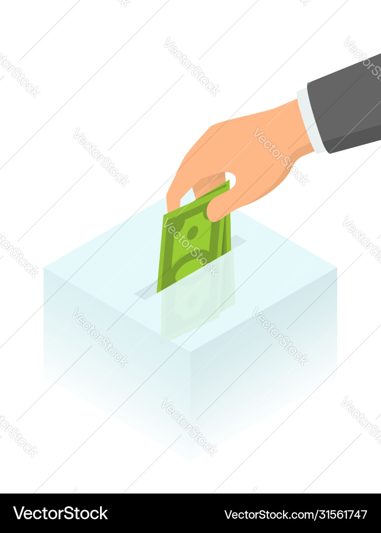 Hand putting money in donation glass box isometric Hand putting money in donation glass box isometric vector image