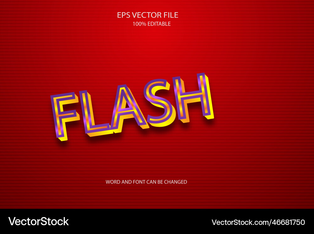Realistic flash 3d editable text style effect Vector Image