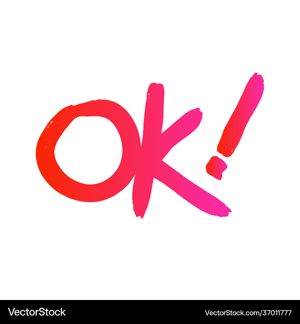 Ok lettering brush calligraphy Ok lettering brush calligraphy vector image