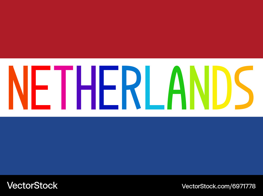 Flag of netherlands and colorful word Vector Image